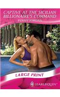 Captive at the Sicilian Billionaire's Command: (Mills & Boon Historical Romance)