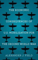 Economic Consequences of U.S. Mobilization for the Second World War
