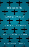 Economic Consequences of U.S. Mobilization for the Second World War