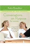 Conversations on Purpose for Women