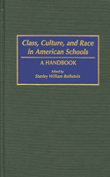 Class, Culture, and Race in American Schools