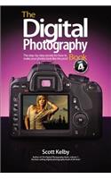 The Digital Photography Book, Part 4: The Step-By-Step Secrets for How to Make Your Photos Look Like the Pros'!: (English)