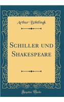 Schiller Und Shakespeare (Classic Reprint)