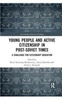 Young People and Active Citizenship in Post-Soviet Times