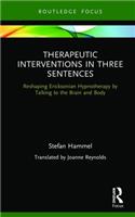 Therapeutic Interventions in Three Sentences