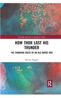 How Thor Lost His Thunder