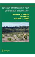 Linking Restoration and Ecological Succession