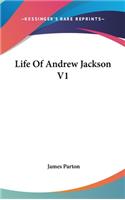 Life Of Andrew Jackson V1: (English)