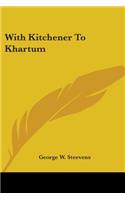 With Kitchener To Khartum