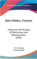 John Holden, Unionist