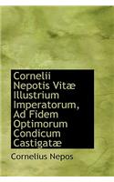 Cornelii Nepotis Vitab Illustrium Imperatorum, Ad Fidem Optimorum Condicum Castigatab