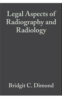 Legal Aspects of Radiography and Radiology