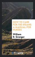 How to Care for the Insane