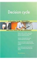 Decision cycle A Complete Guide - 2019 Edition