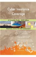 Cyber Insurance Coverage A Complete Guide - 2020 Edition