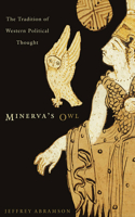Minerva’s Owl: The Tradition of Western Political Thought(English)