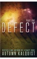 Defect: Part One: (A Legacy Code Prequel Series)