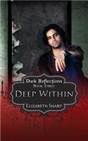 Deep Within