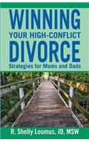 Winning Your High-Conflict Divorce