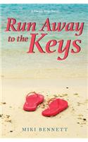 Run Away to the Keys