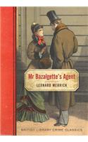 Mr Bazalgette's Agent