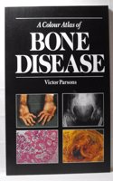 A Colour Atlas of Bone Disease