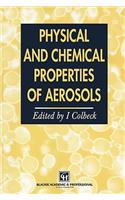 Physical and Chemical Properties of Aerosols