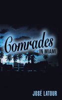 Comrades in Miami