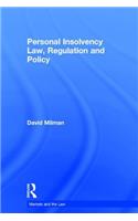 Personal Insolvency Law, Regulation and Policy