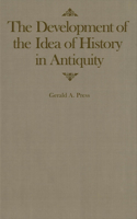 The Development of the Idea of History in Antiquity