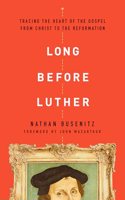 Long Before Luther
