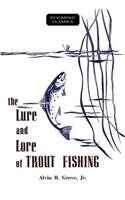 Lure and Lore of Trout Fishing