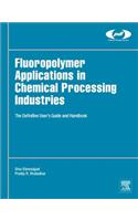Fluoropolymer Applications in the Chemical Processing Industries