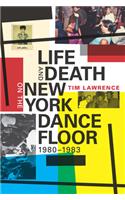 Life and Death on the New York Dance Floor, 1980–1983