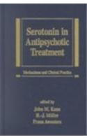 Serotonin in Antipsychotic Treatment: Mechanisms and Clinical Practice
