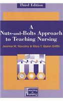 A Nuts and Bolts Approach to Teaching Nursing