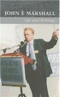 John E. Marshall: Life and Writings