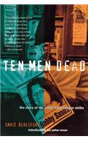 Ten Men Dead: The Story of the 1981 Irish Hunger Strike