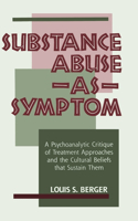 Substance Abuse as Symptom