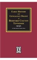 Early History and Genealogy Digest of Bedford County, Tennessee