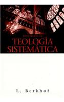 Introduccion a la Teologia Sistematica = Introduction to Systematic Theology