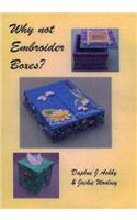 Why Not Embroider Boxes?
