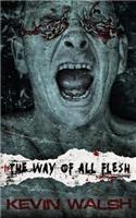 The Way of All Flesh