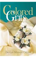 Colored Grits: Colored Girls Raised in the South: Colored Girls Raised in the South