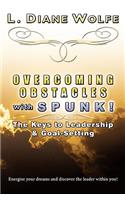 Overcoming Obstacles with Spunk!