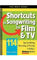 Shortcuts to Songwriting for Film & TV