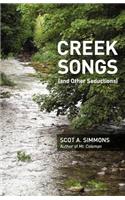 Creek Songs: (and Other Seductions)
