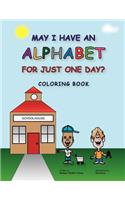 May I Have an Alphabet for Just One Day? Coloring Book