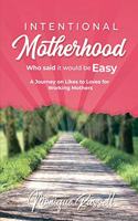 Intentional Motherhood