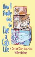 How I Finally Got to Live a Cat's Life